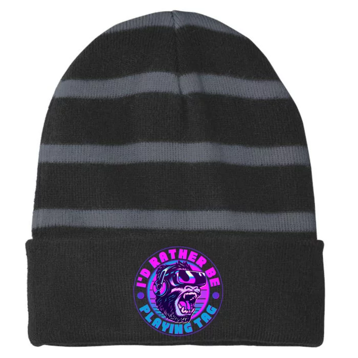 ID Rather Be Playing Tag Vr Gamer Ape Gorilla Striped Beanie with Solid Band