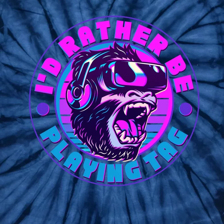 ID Rather Be Playing Tag Vr Gamer Ape Gorilla Tie-Dye T-Shirt