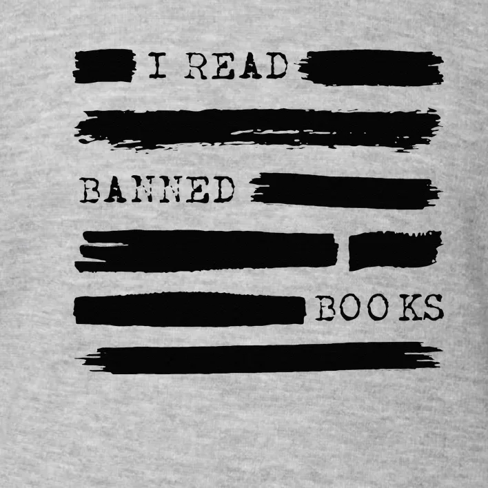 I Read Banned Books Banned Books Week Gift Librarian Teacher Toddler Sweatshirt