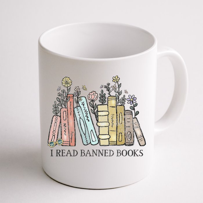 I Read Banned Books Lovers Funny Book Readers Front & Back Coffee Mug