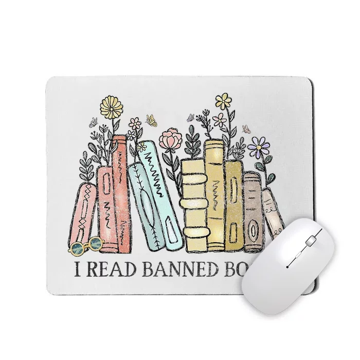 I Read Banned Books Lovers Funny Book Readers Mousepad