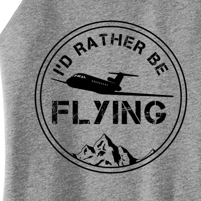 Id Rather Be Flying Navigation Aeroplane Aircraft Sky Pilot Gift Women’s Perfect Tri Rocker Tank