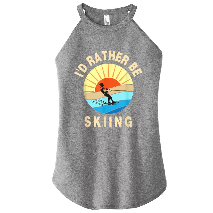 Id Rather Be Water Skiing Fun Water Sport Ski Wear Women’s Perfect Tri Rocker Tank