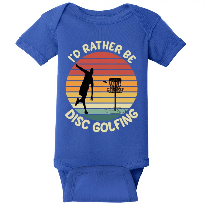 Id Rather Be Disc Golfing Frisbee Golf Retro Color Design Gift Baby Bodysuit