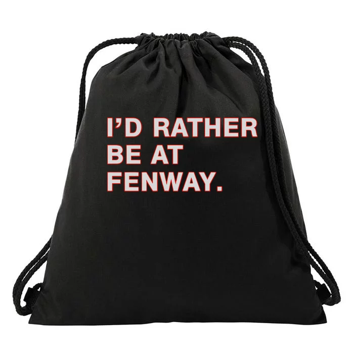 Id Rather Be At Fenway Drawstring Bag