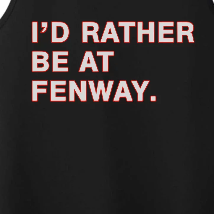 Id Rather Be At Fenway Performance Tank