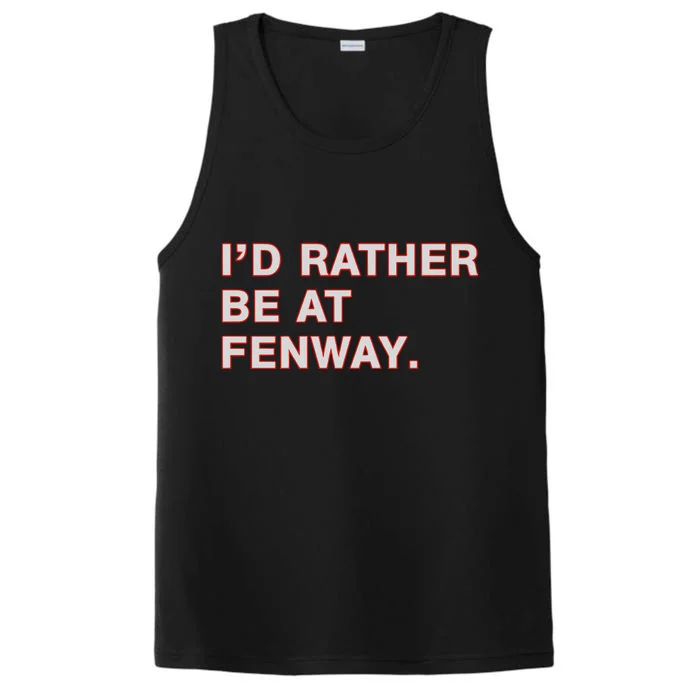 Id Rather Be At Fenway Performance Tank