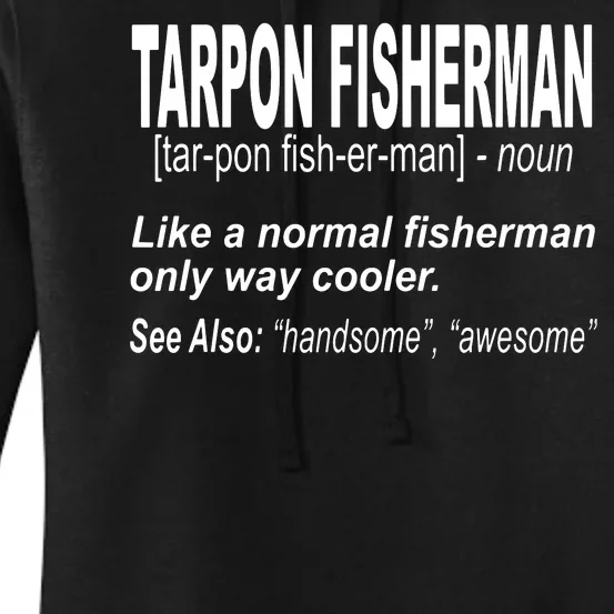 I'd Rather Be Tarpon Fishing For A Fly Fisher Women's Pullover Hoodie