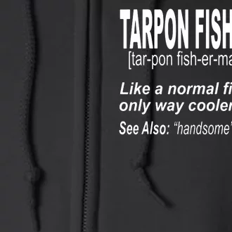 I'd Rather Be Tarpon Fishing For A Fly Fisher Full Zip Hoodie