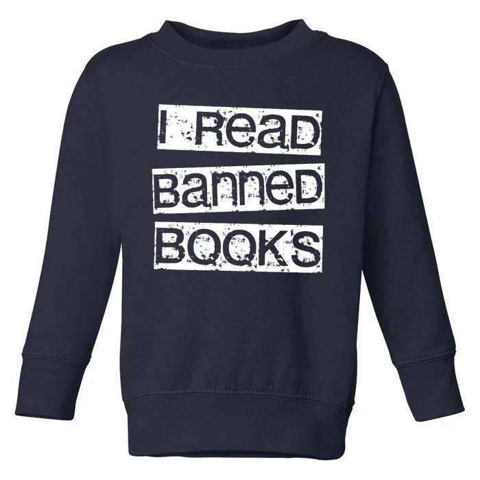 I Read Banned Books Toddler Sweatshirt