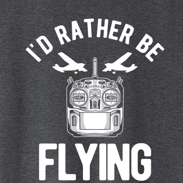 Id Rather Be Flying Rc Plane Meaningful Gift Women's Crop Top Tee