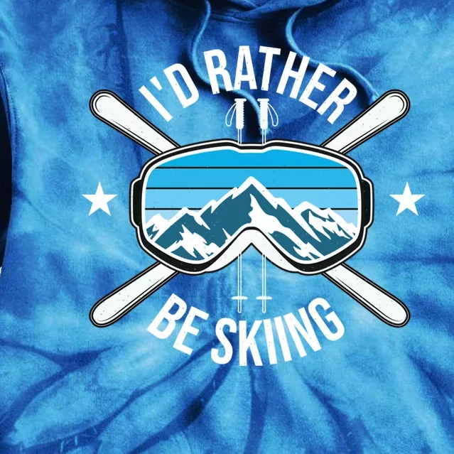 Id Rather Be Skiing Ski Winter Sports Freestyle Skier Gift Tie Dye Hoodie