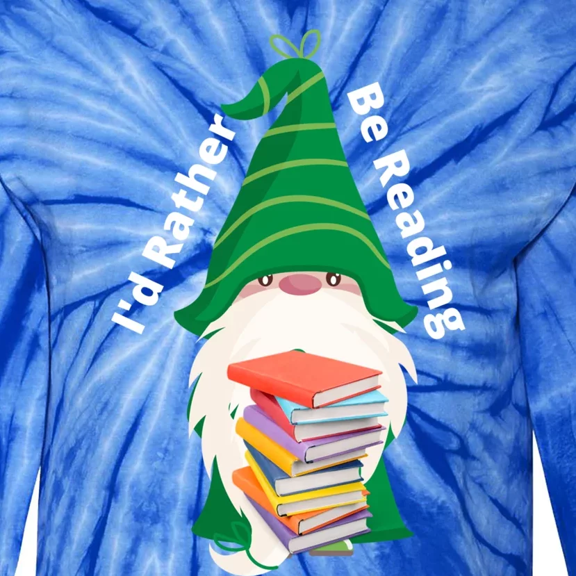 I'd Rather Be Reading Funny St Patrick Day Gnome Book Lover Meaningful Gift Tie-Dye Long Sleeve Shirt