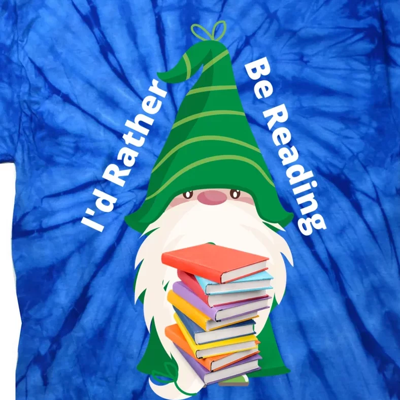 I'd Rather Be Reading Funny St Patrick Day Gnome Book Lover Meaningful Gift Tie-Dye T-Shirt