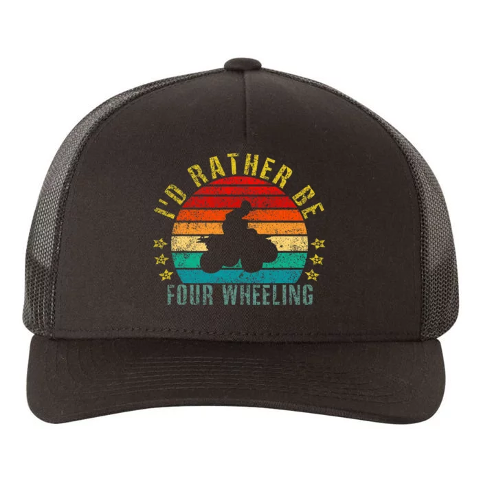 Id Rather Be Four Wheeling Funny Retro Yupoong Adult 5-Panel Trucker Hat