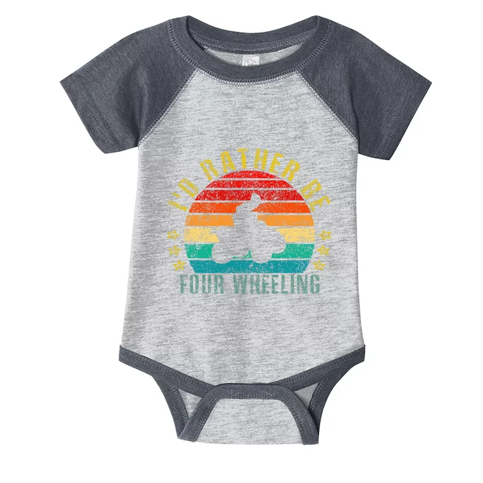 Id Rather Be Four Wheeling Funny Retro Infant Baby Jersey Bodysuit