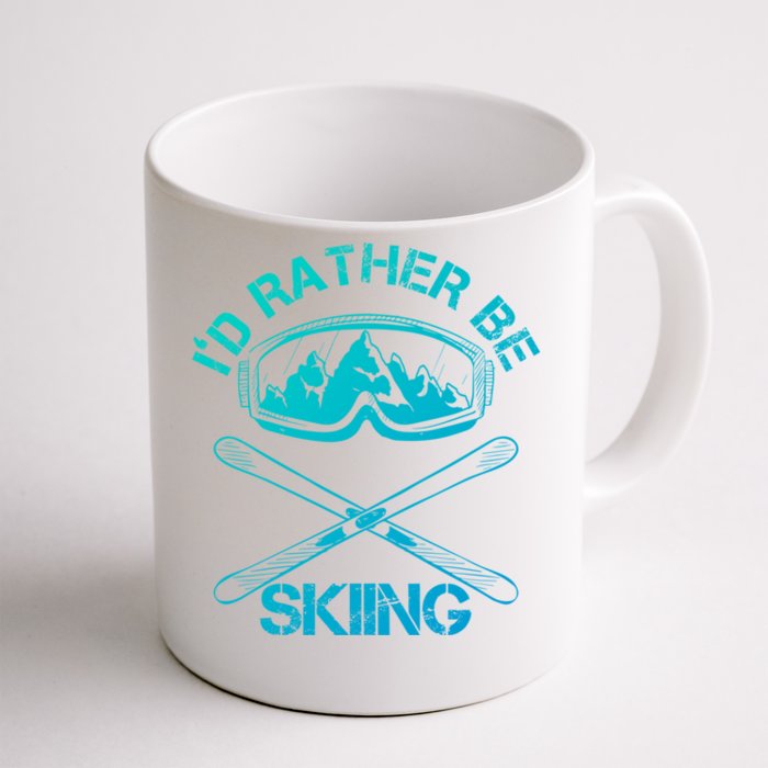 Id Rather Be Skiing Cool Gift Front & Back Coffee Mug