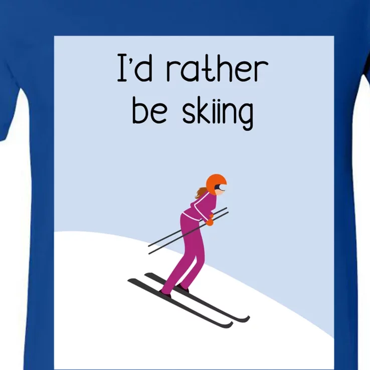 Id Rather Be Skiing Gift V-Neck T-Shirt