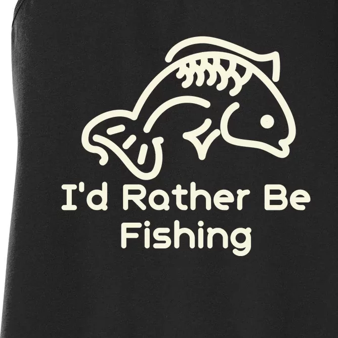 I’D Rather Be Fishing Women's Racerback Tank