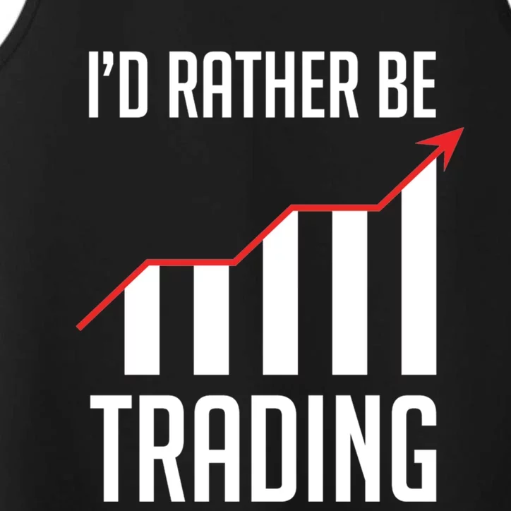 I'd Rather Be Trading Forex Stocks Day Trader Gift Performance Tank