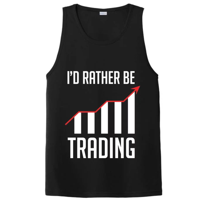 I'd Rather Be Trading Forex Stocks Day Trader Gift Performance Tank