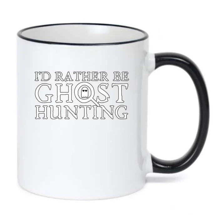 Id Rather Be Ghost Hunting Black Color Changing Mug