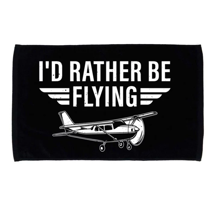 Id Rather Be Flying Gift Microfiber Hand Towel