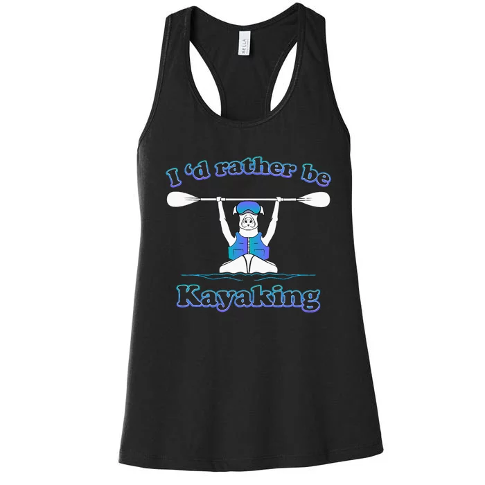 Id Rather Be Kayaking With Dog Funny Dog Kayak Graphic Women's Racerback Tank