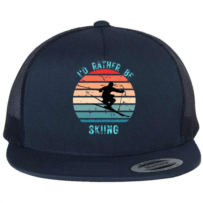 Id Rather Be Skiing Sunset Skiing Skiers Or Gift Flat Bill Trucker Hat