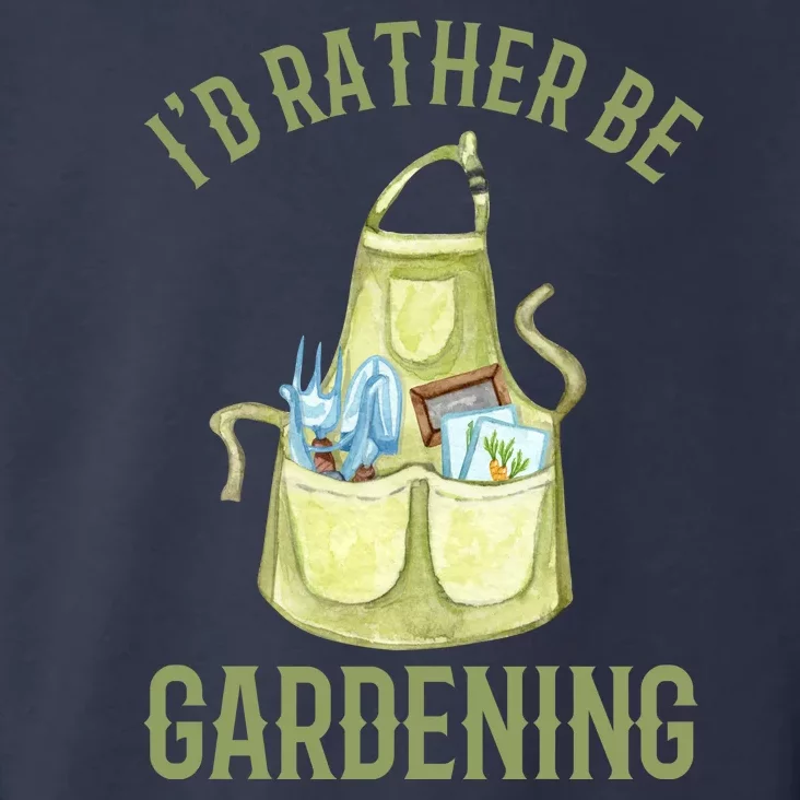 Id Rather Be Gardening Plant Lover Toddler Hoodie