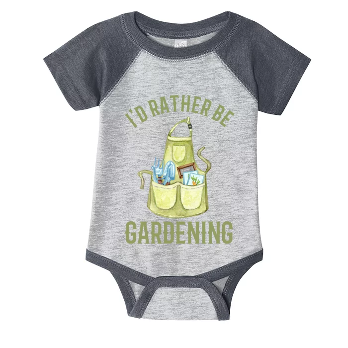 Id Rather Be Gardening Plant Lover Infant Baby Jersey Bodysuit