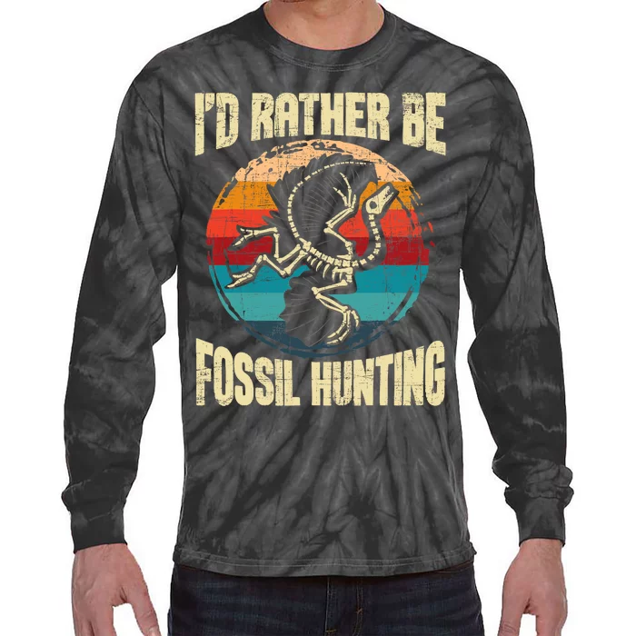 I'd Rather Be Fossil Hunting Paleontologist Paleontology Tie-Dye Long Sleeve Shirt