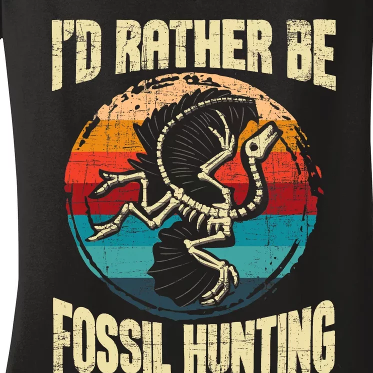 I'd Rather Be Fossil Hunting Paleontologist Paleontology Women's V-Neck T-Shirt