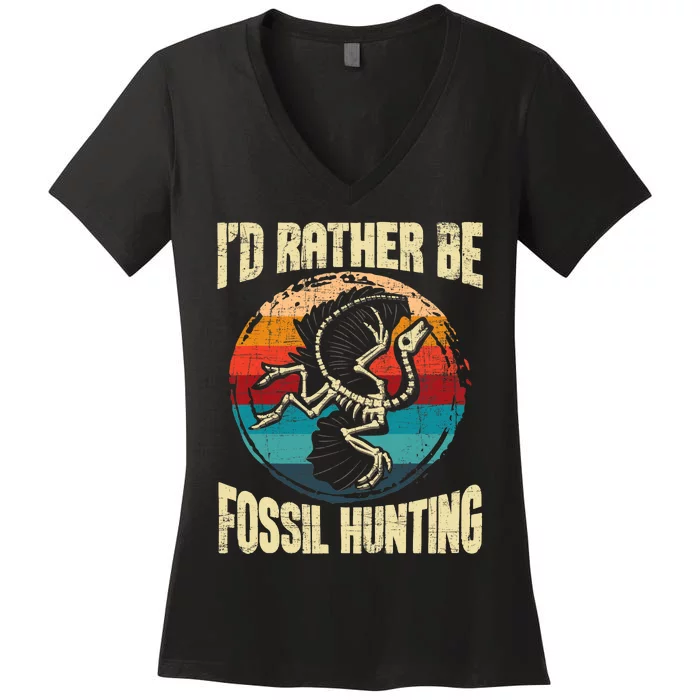 I'd Rather Be Fossil Hunting Paleontologist Paleontology Women's V-Neck T-Shirt