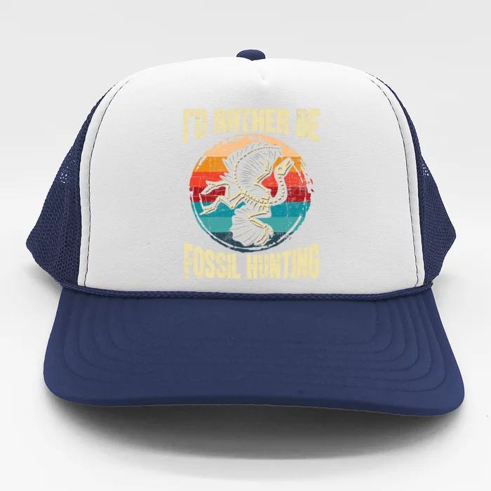 I'd Rather Be Fossil Hunting Paleontologist Paleontology Trucker Hat