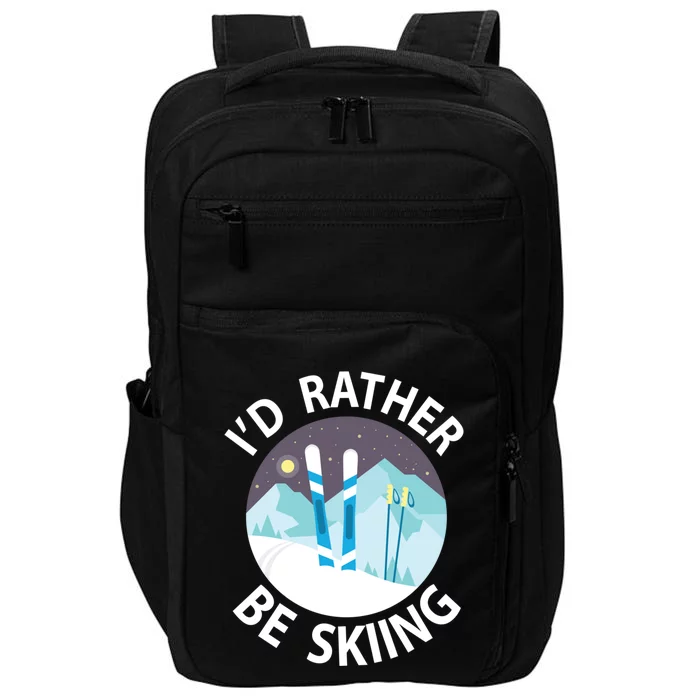 Id Rather Be Skiing Clothes And Skiers Gift Impact Tech Backpack