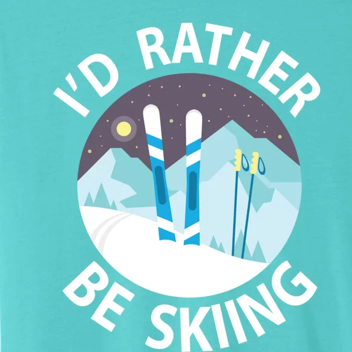 Id Rather Be Skiing Clothes And Skiers Gift ChromaSoft Performance T-Shirt