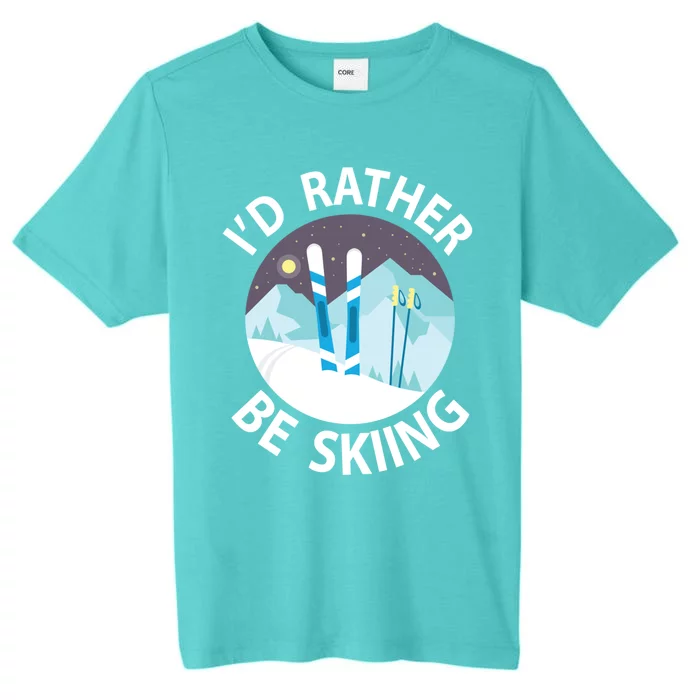 Id Rather Be Skiing Clothes And Skiers Gift ChromaSoft Performance T-Shirt