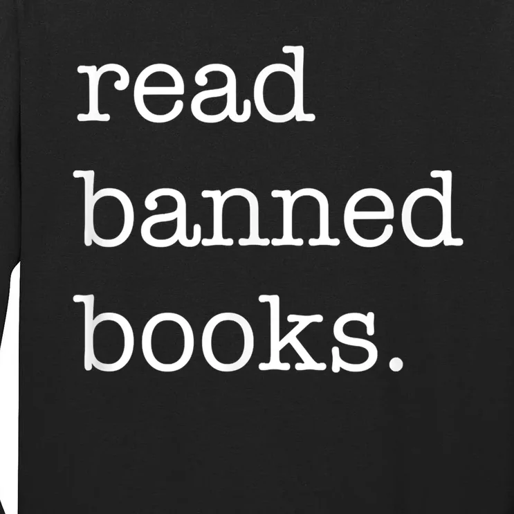 I Read Banned Books I'm With The Banned Books Lovers Tall Long Sleeve T-Shirt