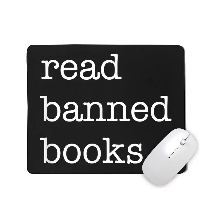 I Read Banned Books I'm With The Banned Books Lovers Mousepad