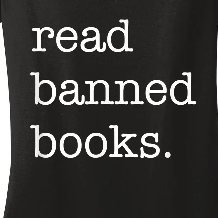 I Read Banned Books I'm With The Banned Books Lovers Women's V-Neck T-Shirt