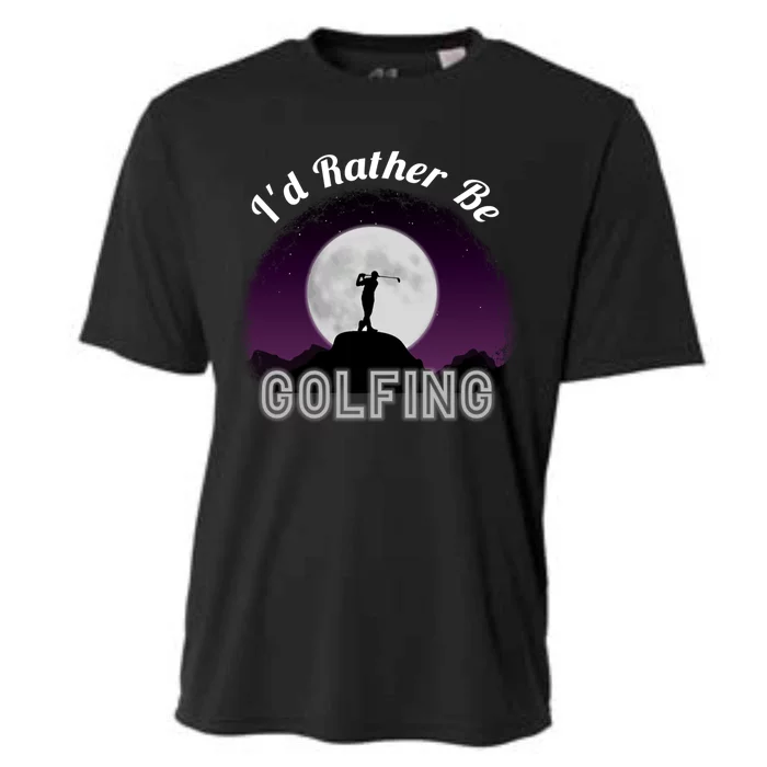 Id Rather Be Golfing Funny Xmas Funny Golf Gift For Golfers Gift Cooling Performance Crew T-Shirt