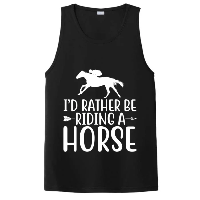 Id Rather Be Riding A Horse Dressage Horseback Archery Gift Performance Tank