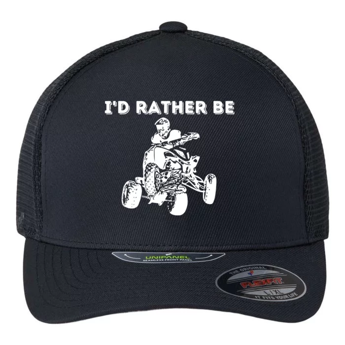 I'd Rather Be Riding Quad Bikes - Quad Biker ATV 4 Wheeler Flexfit Unipanel Trucker Cap