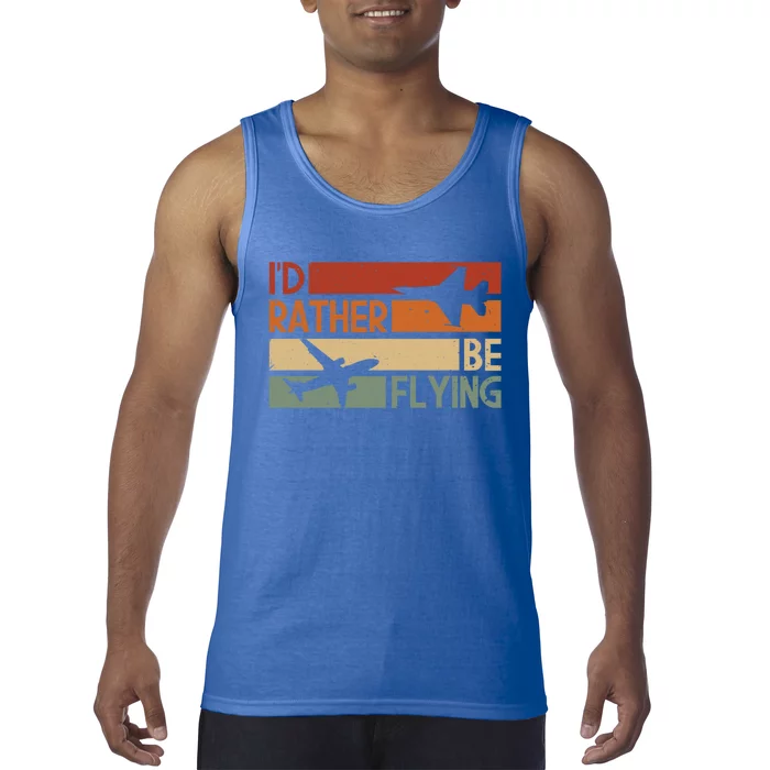 Id Rather Be Flying Retro Color Version Great Gift Tank Top