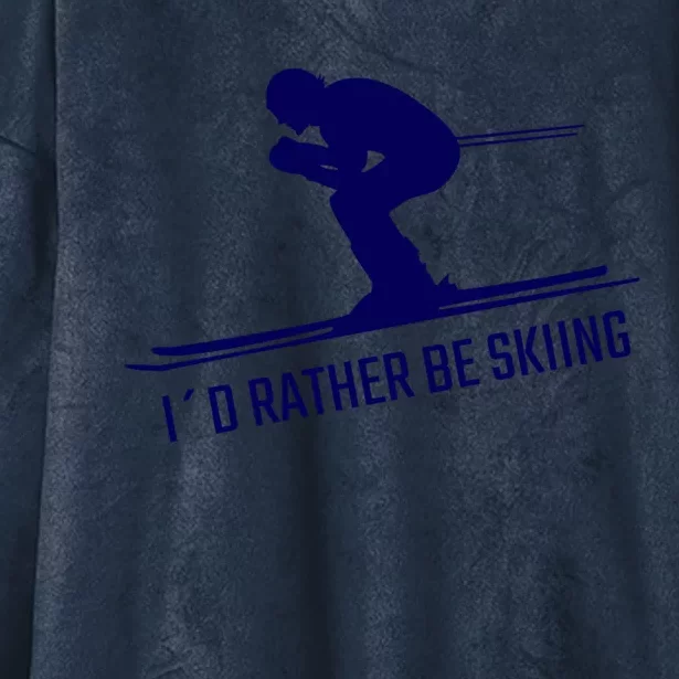 Id Rather Be Skiing Design Skier Funny Skiing Cute Gift Hooded Wearable Blanket