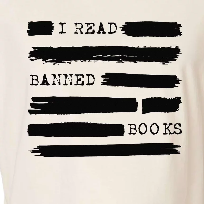 I Read Banned Books Banned Books Week Gift Librarian Teacher Garment-Dyed Women's Muscle Tee