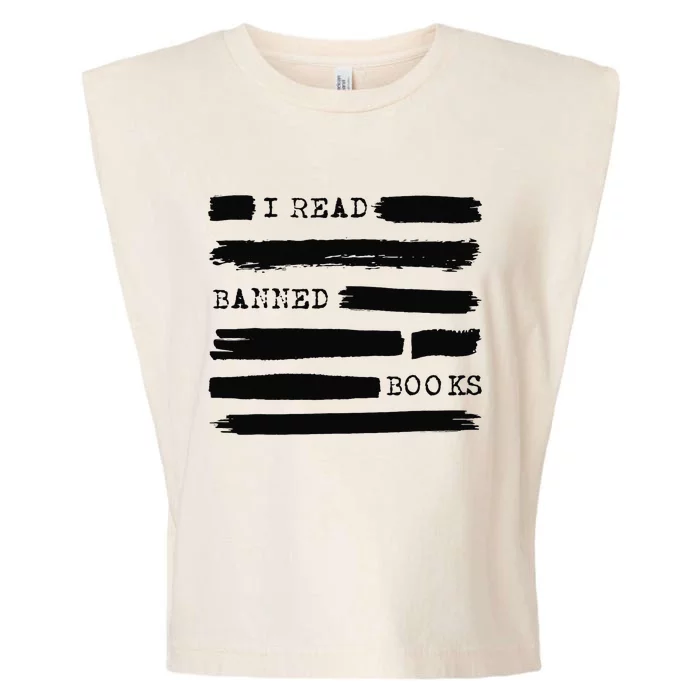 I Read Banned Books Banned Books Week Gift Librarian Teacher Garment-Dyed Women's Muscle Tee