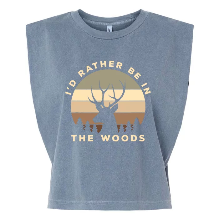 I'd Rather Be In The Woods Deer Hunting Garment-Dyed Women's Muscle Tee