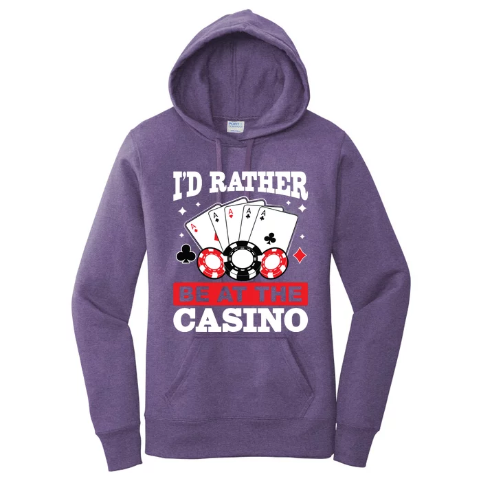 ID Rather Be At The Casino Women's Pullover Hoodie